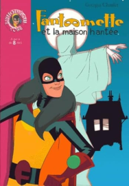 Fantômette et la maison hantée